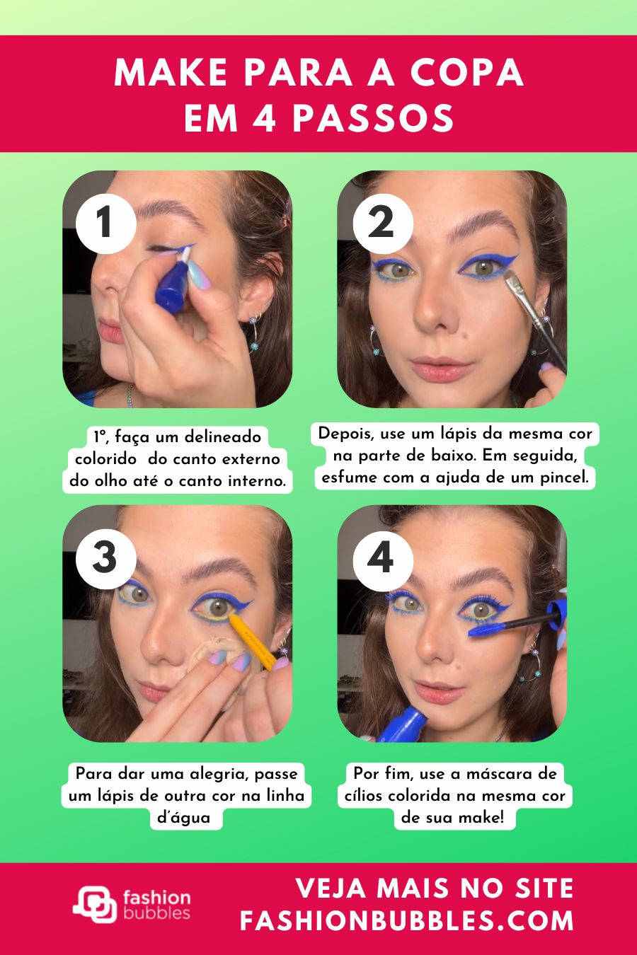 Ilustração com 4 fotos de Vicky Laraburu fazendo o passo a passo de maquiagem Brasilcore para usar na Copa do Mundo. O fundo da imagem é verde e contém traços rosas com informações sobre a make