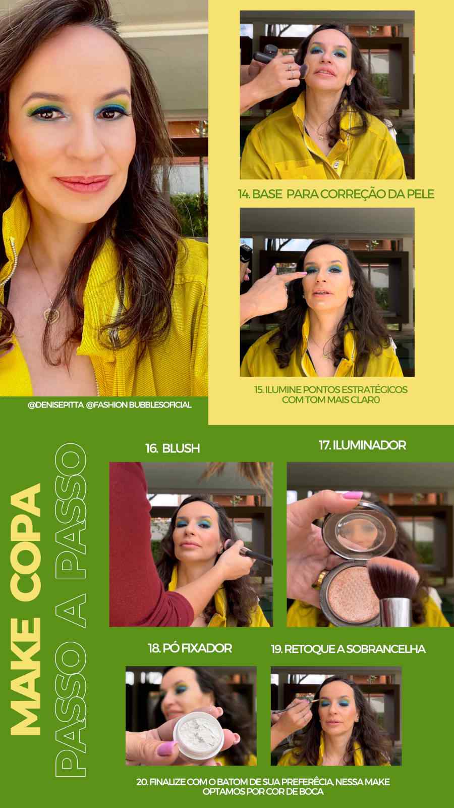 Ilustração com as cores verdes e amarelas com fotos de Denise Pitta e sendo maquiada e fotos de maquiagens como um iluminador e um pó fixador
