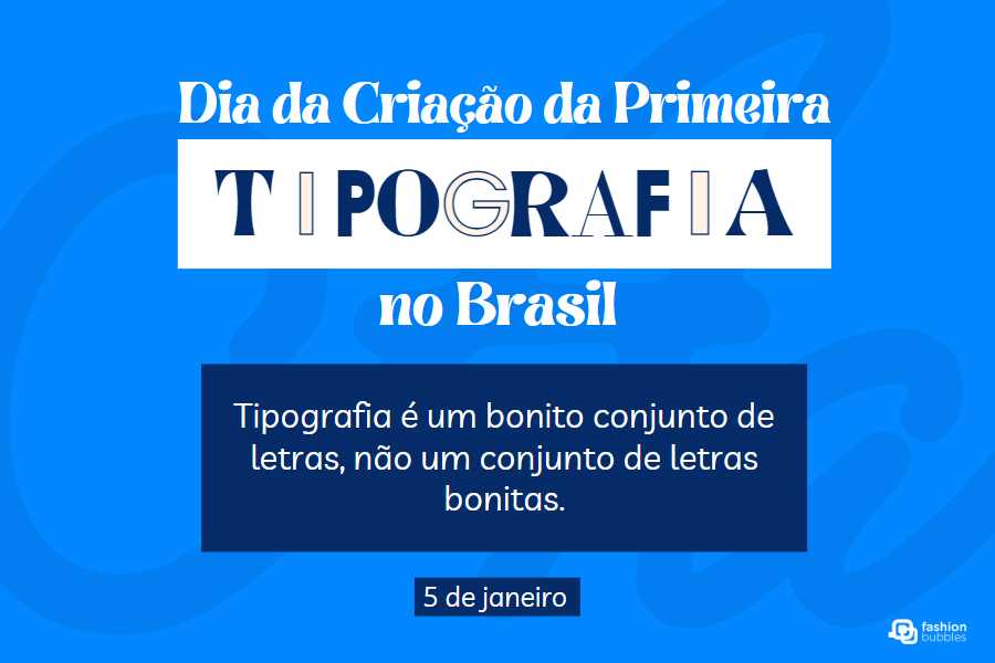 Foto azul com frases sobre o Dia da Primeira Tipografia no Brasil, data de 5 de janeiro.
