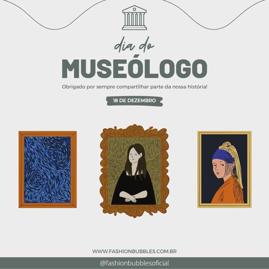 Desenho artístico de quadros com frase "Dia do museólogo - Obrigado por sempre compartilhar parte da nossa história! 18 de dezembro".