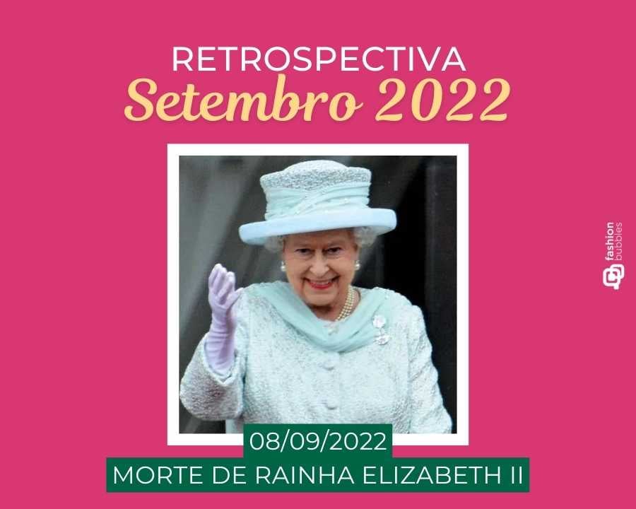 Imagem com fundo pink, escrito de branco e amarelo "Retrospectiva setembro 2022 - 08/09/2022 - Morte de Rainha Elizabeth II". No centro, foto da monarca.