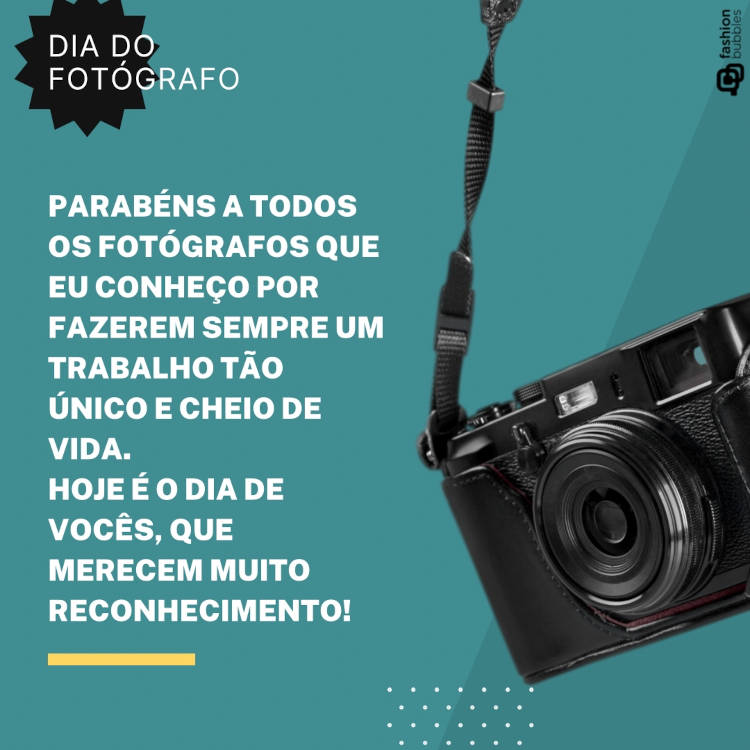 Cartão virtual de fundo azul petróleo com foto de câmera e frase:" Parabéns a todos os fotógrafos que eu conheço por fazerem sempre um trabalho tão único e cheio de vida. Hoje é o dia de vocês, que merecem muito reconhecimento!"