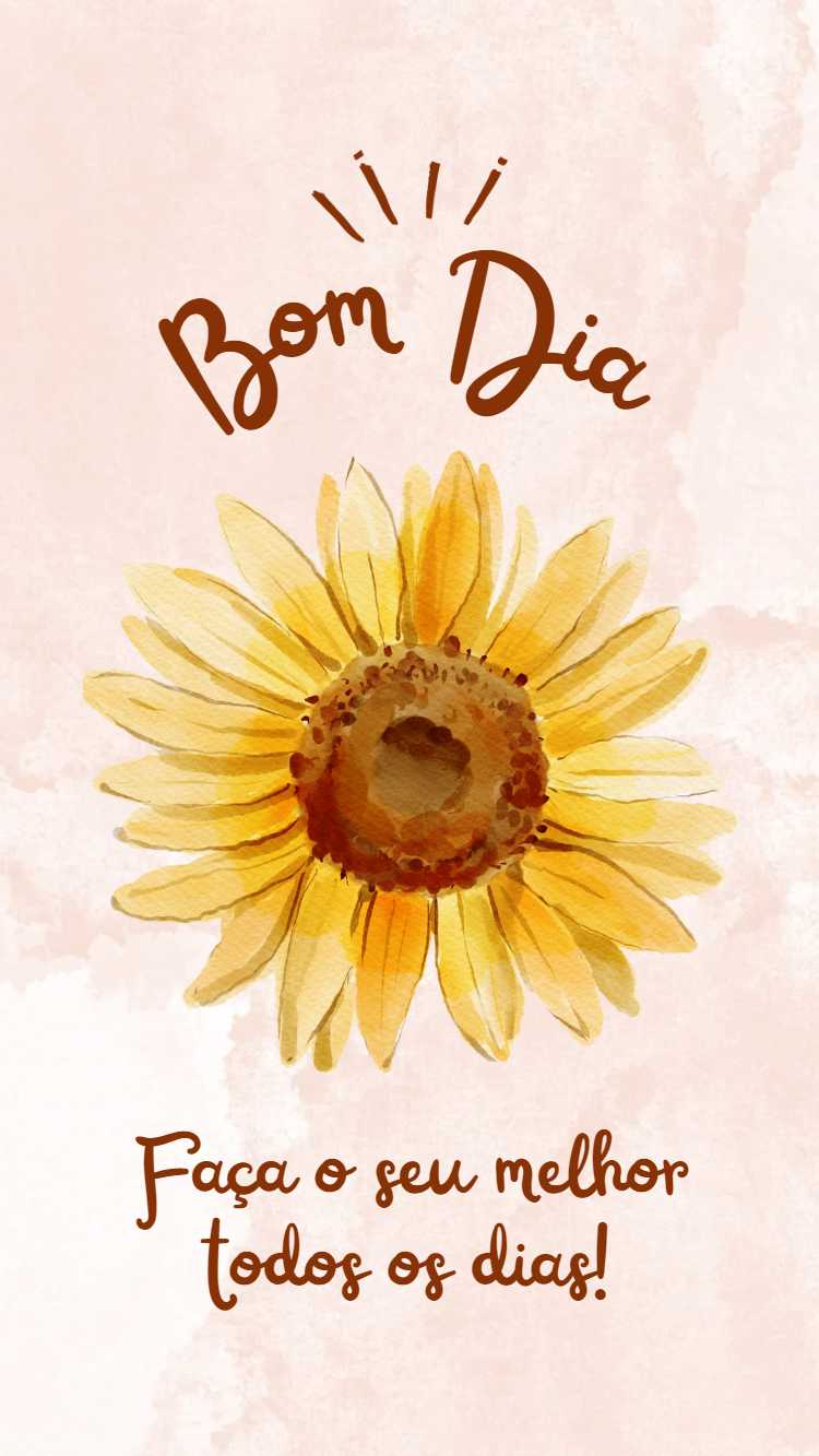 Frase "Bom dia, faça o seu melhor todos os dias" escrito em arte com desenho de flor de girassol - 7 de março.