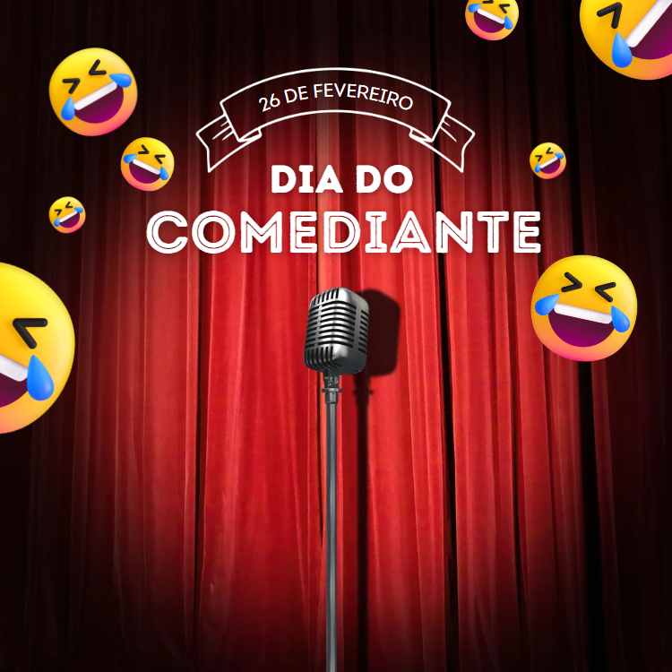 Foto sobre o Dia do Comediante, com foto de microfone e cortinas vermelhas, com várias emojis sorrindo.