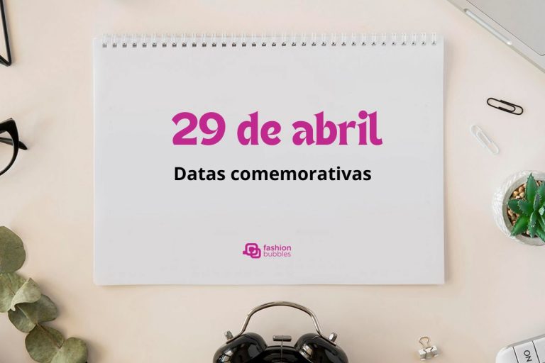 As datas comemorativas de 29 de abril