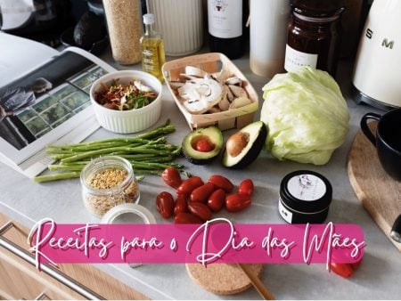 Dia das Mães: 15 receitas fáceis para presentear ou preparar no café da manhã e no almoço de domingo