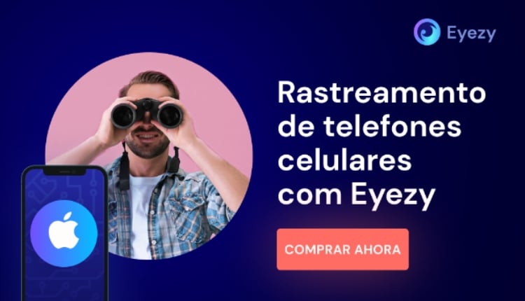 como comprar agora Eyezy, programa de monitoramento para celular