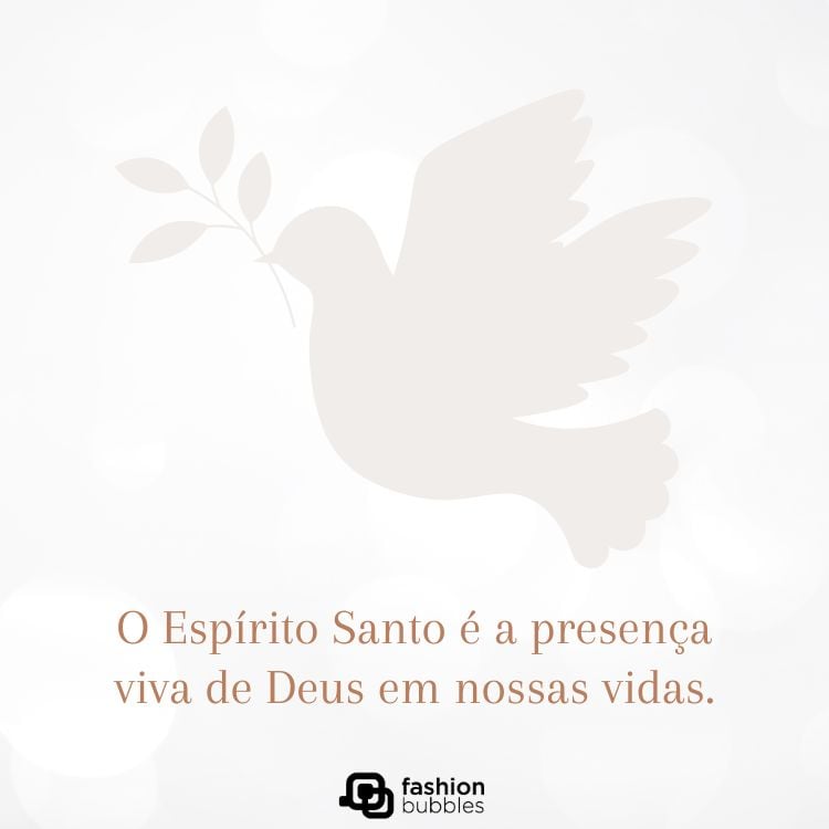 Cartão virtual com desenho de pomba branca como símbolo do Espírito Santo e frase "O Espírito Santo é a presença viva de Deus em nossas vidas."