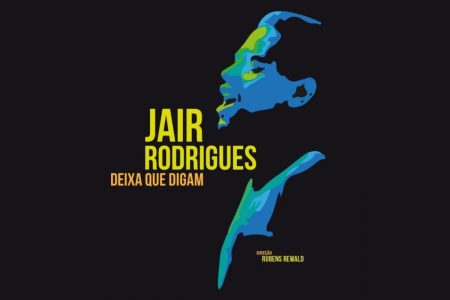 cartaz do documentário Jair Rodrigues: Deixa que Digam