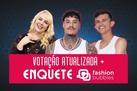 Como está a Votação da Grande Conquista hoje? Enquete atualizada do Fashion Bubbles já mostra eliminado da 4ª Zona de Risco: Ana Paula, Murilo ou Tiago?