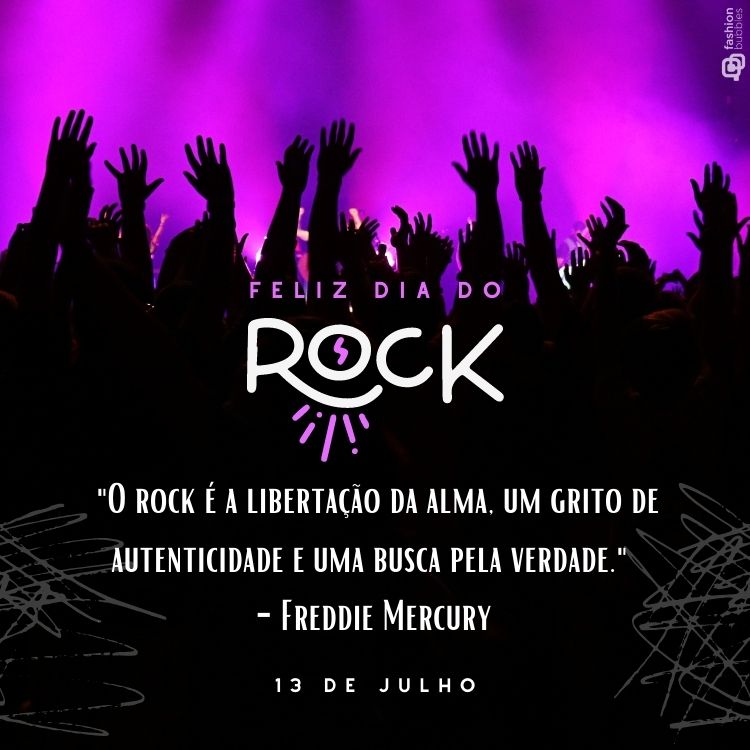 O rock é a libertação da alma, um grito de autenticidade e uma busca pela verdade." - Freddie Mercury