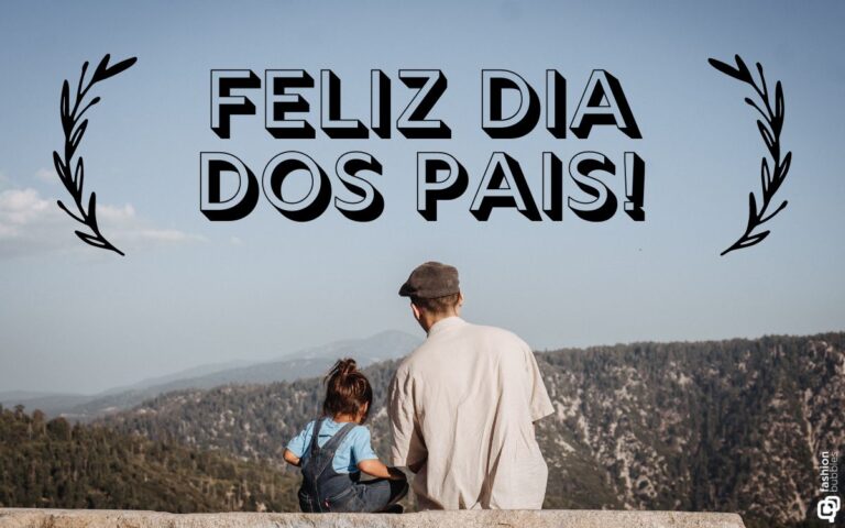 foto de pai e filha sentados, de costas. Acima, se lê a mensagem feliz Dia dos Pais