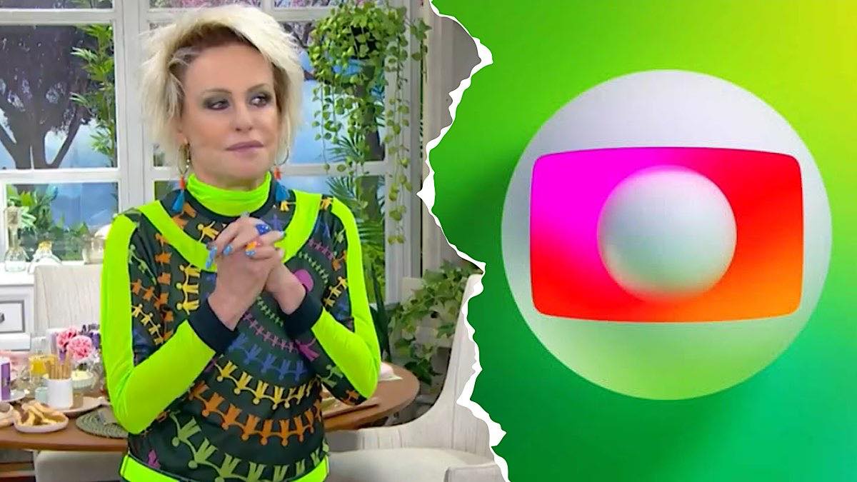 Ana Maria Braga deixa a Globo