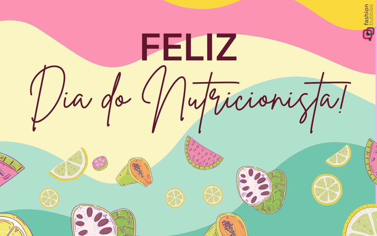 cartão virtual com ilustração de frutas e a mensagem feliz Dia do Nutricionista