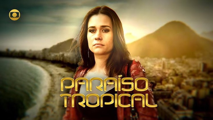 Vale a Pena Ver de Novo, Paraíso Tropical.