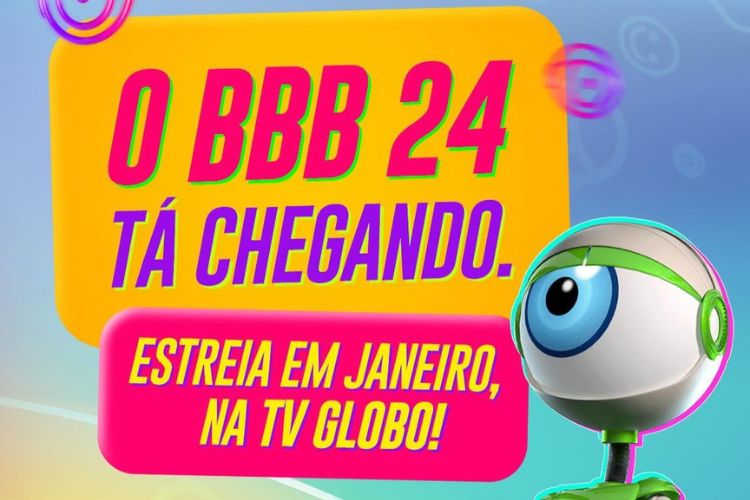 Flyer mostrando a seguinte mensagem: O BBB 24 está chegando. Estreia em janeiro, na TV Globo.