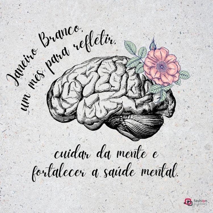 Frases sobre Janeiro branco escrito em fundo cinza com desenho de cérebro e flor com Folhas Verdes