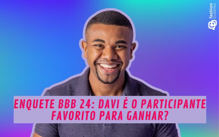 Enquete BBB 24: Davi vai ganhar o reality show? Participe da votação!