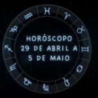 imagem com o texto "Horóscopo 29 de abril a 5 de maio de 2024"