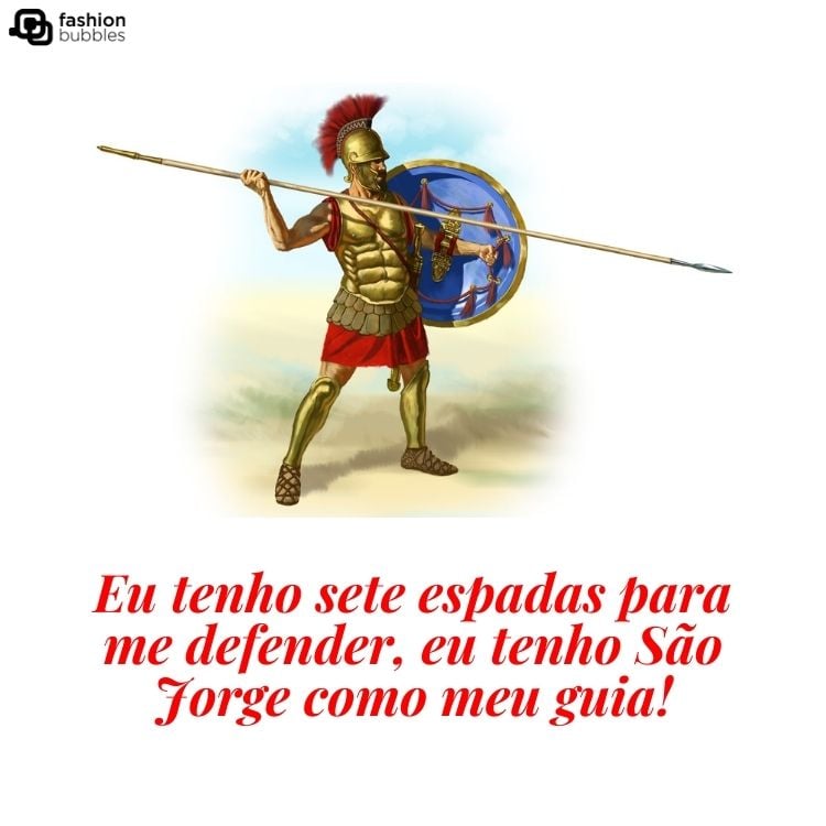 Cartão virtual de fundo branco com desenho colorido de São Jorge com lança e frase "Eu tenho sete espadas para me defender, eu tenho São Jorge como meu guia!"