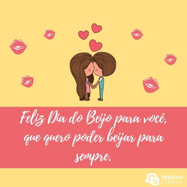 Montagem de fundo amarelo claro, com desenho de homem e mulher se beijando, faixa rosa e frase "Feliz Dia do Beijo para você, que quero poder beijar para sempre."