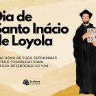 Mensagem para compartilhar no Dia de Santo Inácio de Loyola